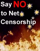 Say NO to net censorship!